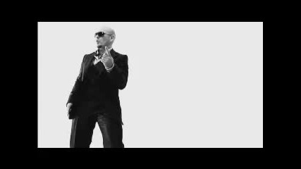 Pitbull - I Know You Want Mecalle Ocho 2009