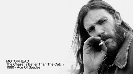 Motorhead - The Chase Is Better Than The Catch