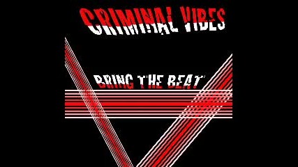 Criminal Vibes - Bring The Beat Original Mix 