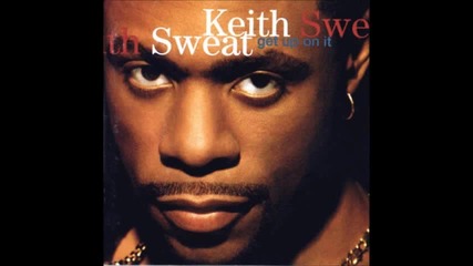 Keith Sweat - Put Your Lovin' Through the Test Featuring Roger Troutman