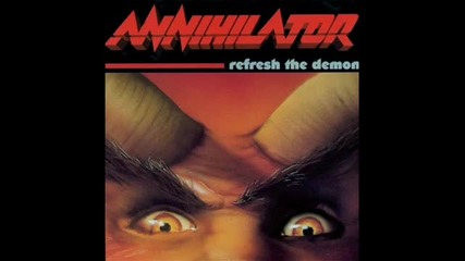 Annihilator - Refresh the Demon 