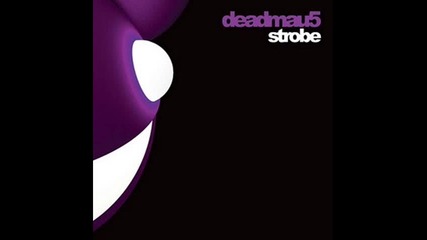Deadmau5 - Strobe (radio edit)
