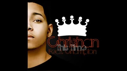 Chrishan Feat Champion - This Time 