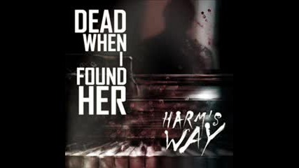 Dead When I Found Her - Phantoms 