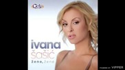 Ivana Sasic - Zene zene - (Audio 2012)