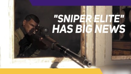 There is a lot of “Sniper Elite” on the way!