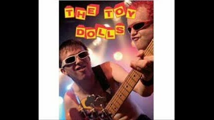 The Toy Dolls - Spiders In The Dressing Room