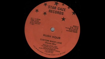 Rush Hour - Custom Made Love ( Club Mix ) 1987