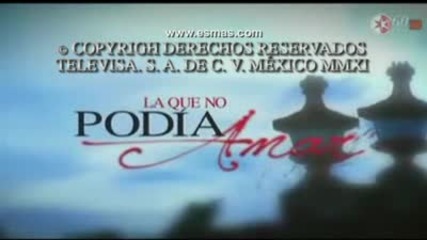 La Que No Podia Amar - Entrada