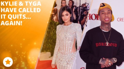 Did Kylie and Tyga break things off again?