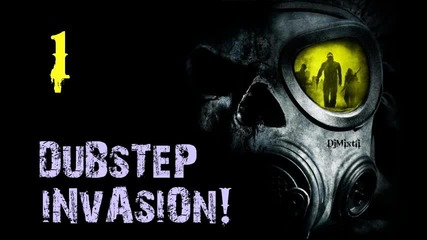 Dubstep Invasion [mix 1]
