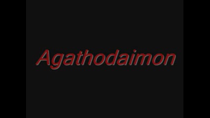 Agathodaimon - Tristetea vehementa