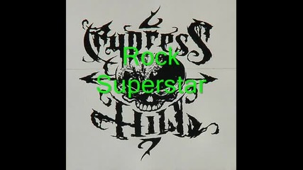 Cypress_hill_-_rock_superstar