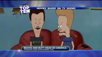Top 10 Movies Based on Tv Shows 