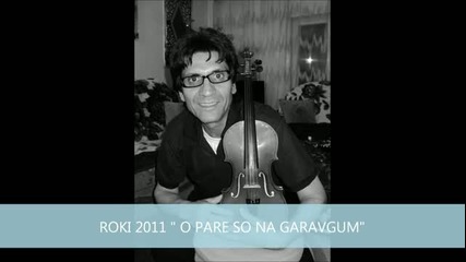 Roki Sutka 2011 O Pare So Na Garavgum