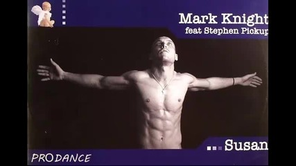 Original Mix Mark Knight - Susan