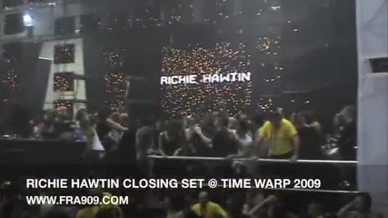 Richie Hawtin Closing Set @ Timewarp 2009 Hq ! 