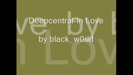 Deepcentral - In Love