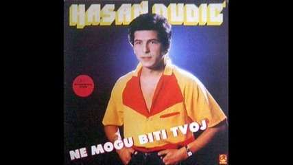 Hasan Dudic Ne mogu biti tvoj 1983