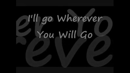 The Calling - Wherever You Will Go with (lyrics)