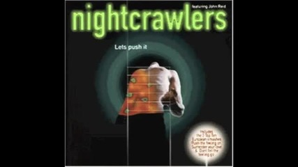 Nightcrawlers - Left Me Up