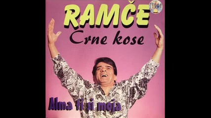 Ramce - Alma ti si moja