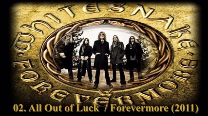 Whitesnake - All Out of Luck / Forevermore 2011 