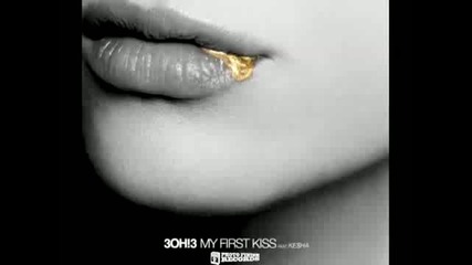 3oh3 - My First Kiss (ft. Ke$ha) 