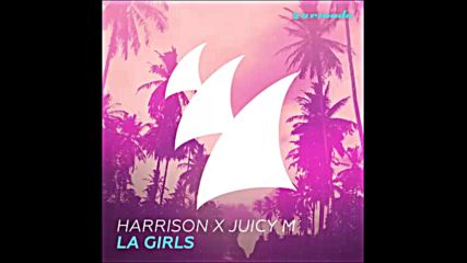 *2016* Harrison ft. Juicy M - L A Girls ( Extended mix )