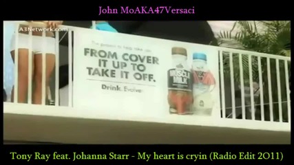 Tony Ray feat. Johanna Starr - My heart is cryin (radio Edit 2o11)