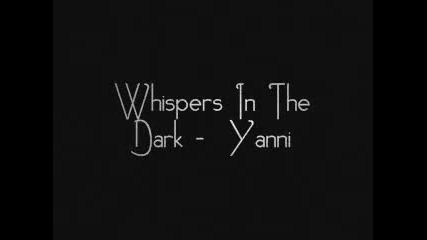 Youtube - Whispers In The Dark - Yanni