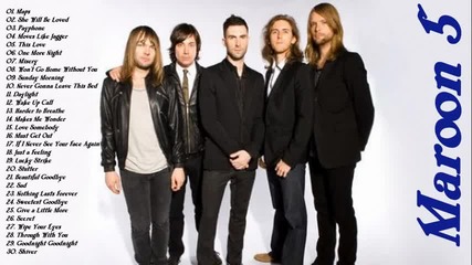 Maroon 5 - Top 30 Greatest Songs - Best Song Of Maroon 5 - full album