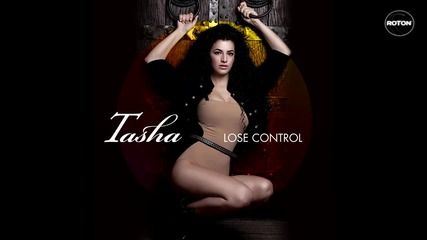 Tasha - Lose Control 2011 (new hit) 