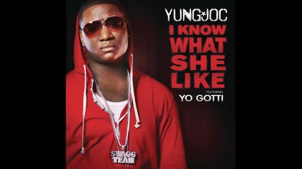 Yung Joc ft. Yo Gotti - I Know What She Like