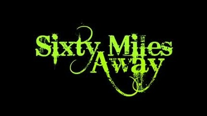 Sixty Miles Away - Session Vol. 2 [short]