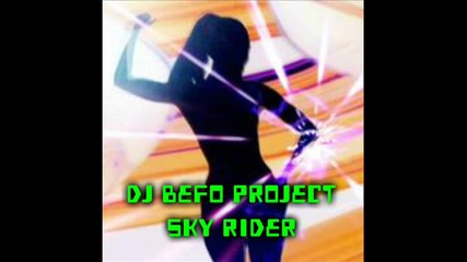 Dj Befo Project - Sky Rider (bulgarian dance music)