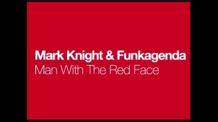 Funkagenda & Mark Knight - Man With The Red Face