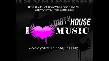 David Guetta feat. Fergie & Avicii - Gettin Over You (avicii Vocal Remix)