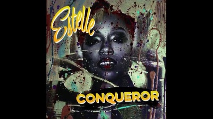 *2014* Estelle - Conqueror
