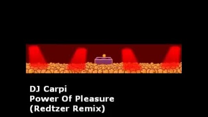 Dj Carpi - The Power Of Pleasure (redtzer Remix)