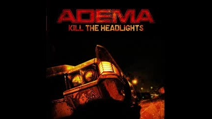 Adema - What Doesnt Kill Us 