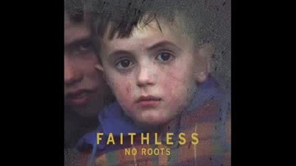 Faithless - No Roots