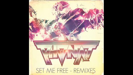 Phonat - Set Me Free (avicii Mix)