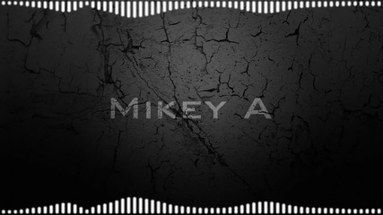 Mikey A