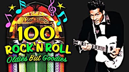 Top 100 Golden Rock And Roll Songs Of All Time - Oldies But Goodies Rock'n'roll