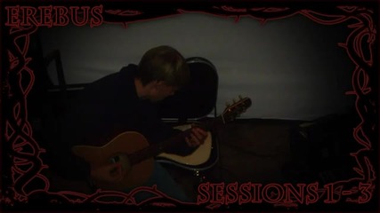 Erebus - Sessions 1-3