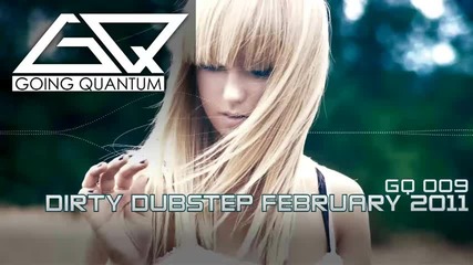 Profil™ - Going Quantum - Dirty Dubstep February