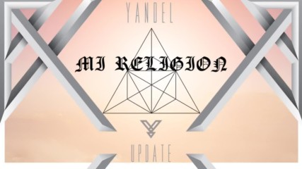 Yandel - Mi Religion (audio)