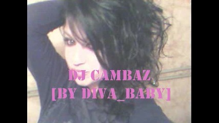 Dj Cambaz [by Diva Baby]