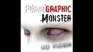 Pornographic Monster - Loosing My Soul